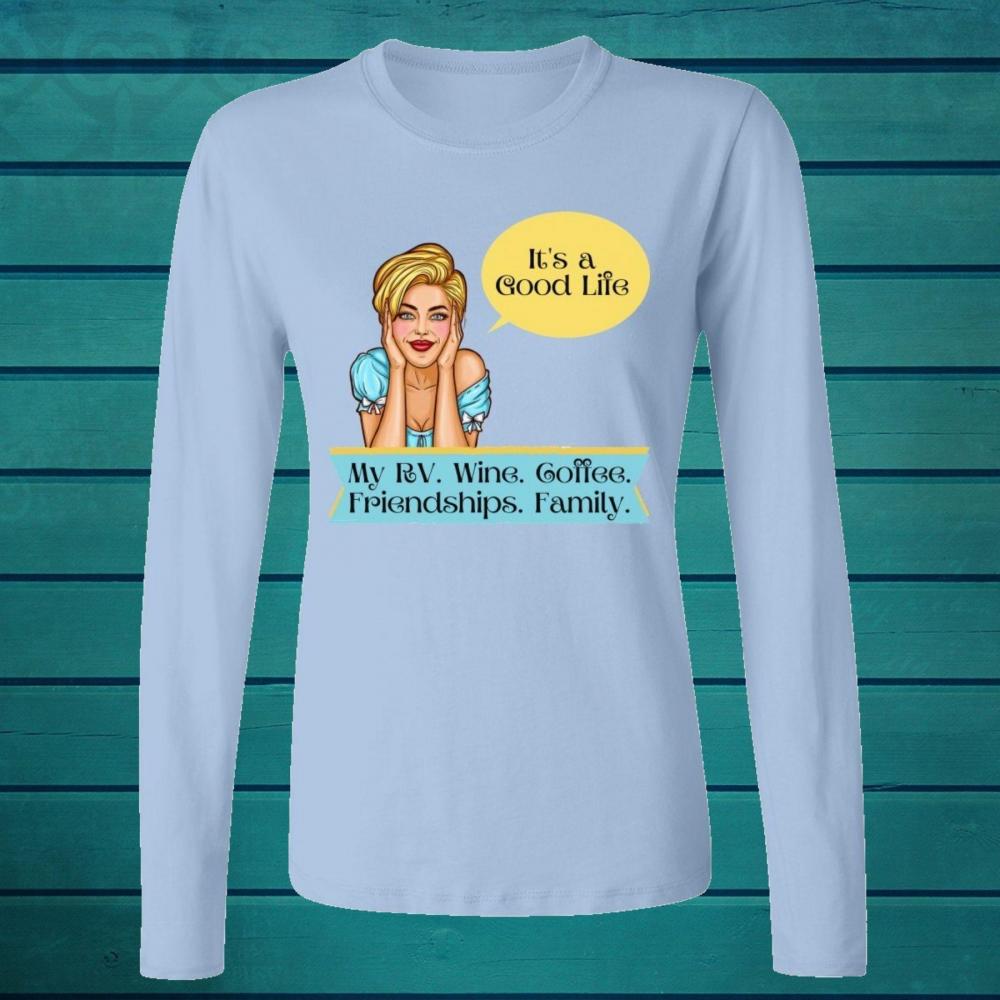 It's A Good Life Long Sleeve