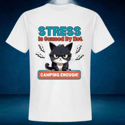 Stress is Caused by Not Camping Enough