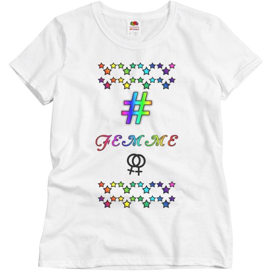 # Femme (F/B My Pride Is Strong Tee)