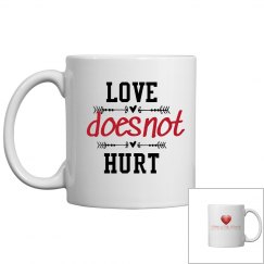 Love Does Not Hurt Mug
