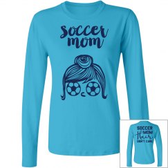 Soccer Mom Hair, Don't Care