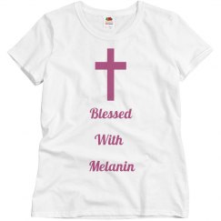 Blessed With Melanin