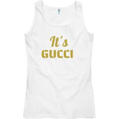 It's Gucci Tank