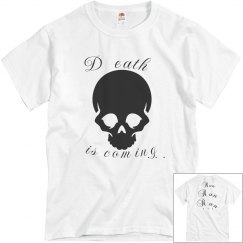 Death Is Coming T-Shirt