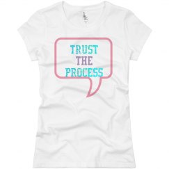 "TRUST THE PROCESS' TEE