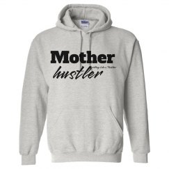 mother hustler hoodie