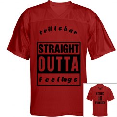 straight outta feelings 