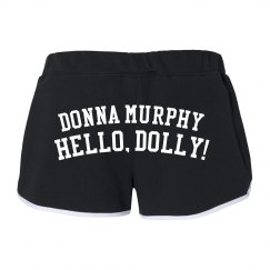 Hello Dolly Donna Murphy Shorts
