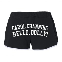 Hello Dolly Carol Channing Shorts