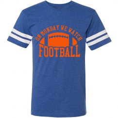 On Mon. We watch football