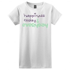 Happiness today & everyday