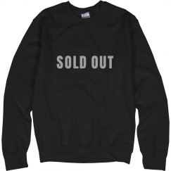 SOLD OUT CREWNECK