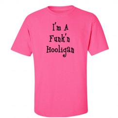 I'm A Funk'n Hooligan