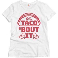 Taco 'Bout It