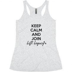 Keep Calm & Join Lift Legacy