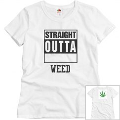 Straight Outta Weed T-shirt
