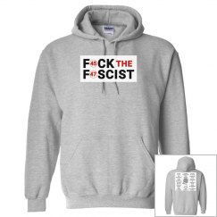 F*CK the FASCIST (2-Sided)