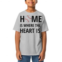 HOME IS WHERE THE HEART IS - BASEBALL KIDS