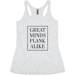 GREAT MINDS PLANK ALIKE