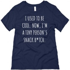 Tiny Person's Snack B*tch Funny Mom Tee