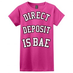 Direct Deposit Is Bae