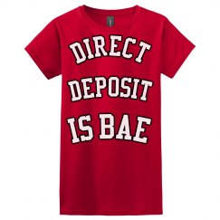 Direct Deposit Is Bae