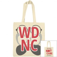 We Do Not Care Tote Bag
