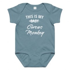This Is My Baby Circus Monkey