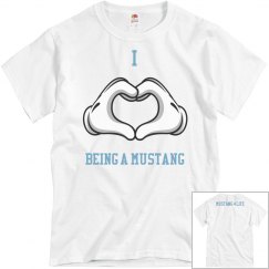 I Love Being A Mustang