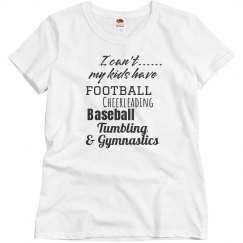 I can...my kids have