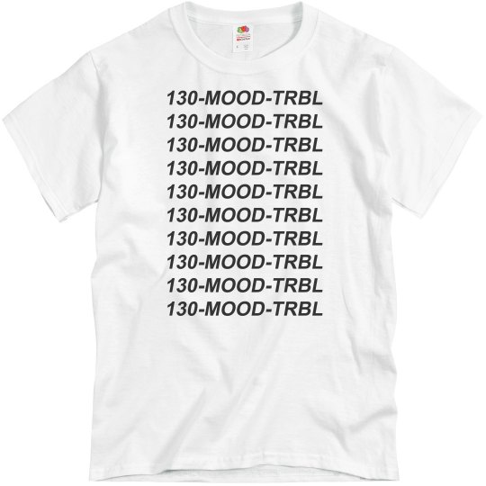 130-MOOD-TRBL Shirt 130-MOOD-TRBL Shirt
