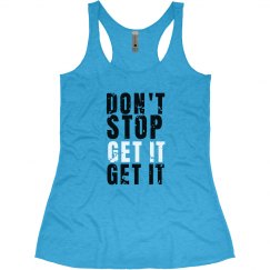 Don't Stop Get It