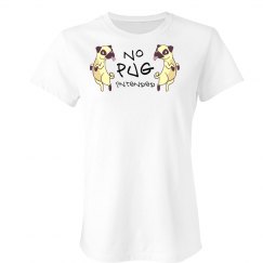 No Pug Intended T-Shirt