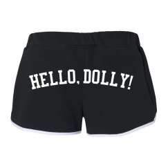 Hello Dolly Shorts