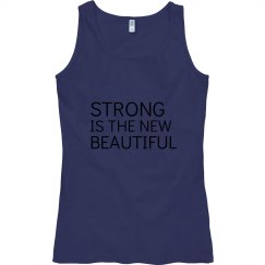 STRONG IS THE NEW BEAUTIFUL TANK