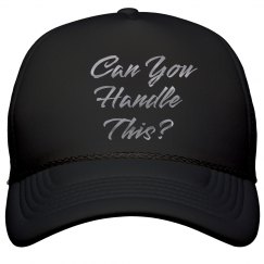 Can You Handle this Silver Metallic Text Trucker Ca