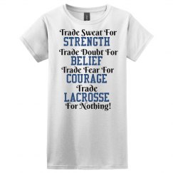 Trade lacrosse for nothing!