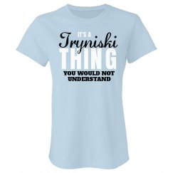 TRYNISKI Thing