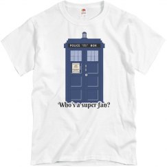 Who's A Super Fan Men's Tee