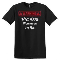 Vicious Woman on the Rise Tee