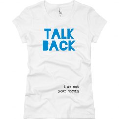 TALK BACK- I Am Not Your Victim: Discovering Me Series