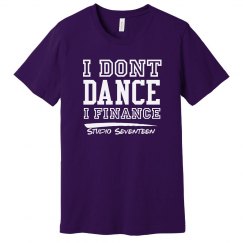 I Dont Dance Tee