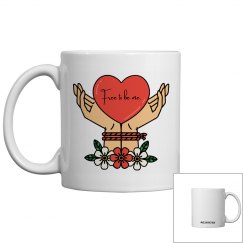 Free to Be Me Mug