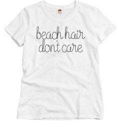 Beach Hair Don't Care