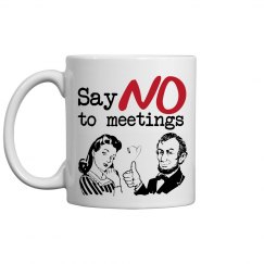 No Meetings Coffee Mug