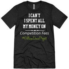 I Can't ... Comp Fees Tee