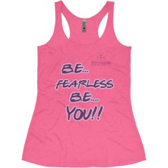 Be Fearless, Be You Tank top