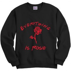 Everything Is Rosie Crewneck