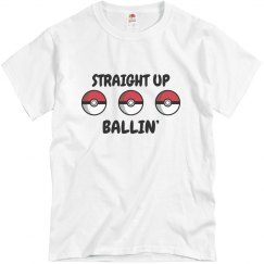 Straight Up Ballin' Tee