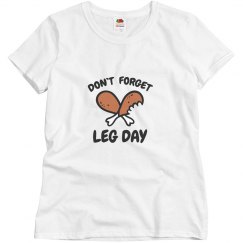 Leg Day Thanksgiving Tee